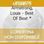 Armstrong, Louis - Best Of Best * cd