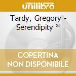 Tardy, Gregory - Serendipity * cd