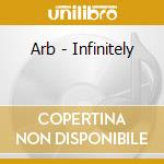 Arb - Infinitely cd