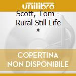 Scott, Tom - Rural Still Life * cd