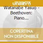 Watanabe Yasuo - Beethoven: Piano Concertos No.1 & 5 'Emperor' cd