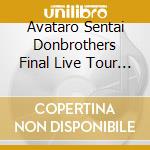 Avataro Sentai Donbrothers Final Live Tour 2023 cd