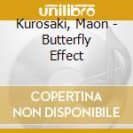 Kurosaki, Maon - Butterfly Effect cd