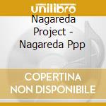 Nagareda Project - Nagareda Ppp cd