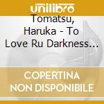 Tomatsu, Haruka - To Love Ru Darkness Character Cd/Lala Satalin Deviluke Starring Tomatsu cd