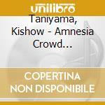 Taniyama, Kishow - Amnesia Crowd Character Cd Ikki & Kento cd