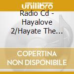 Radio Cd - Hayalove 2/Hayate The Combat Butler N'T Take My Eyes Off You 02 cd