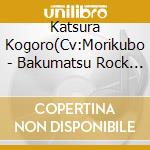 Katsura Kogoro(Cv:Morikubo - Bakumatsu Rock Ecstasy Song Katsura Kogoro cd