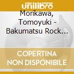 Morikawa, Tomoyuki - Bakumatsu Rock Ecstasy Song Hijikata Toshizo cd musicale