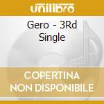 Gero - 3Rd Single cd