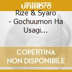 Rize & Syaro - Gochuumon Ha Usagi Desuka?-Chara4   Character Song 4 cd