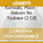 Kurosaki, Maon - Rakuen No Tsubasa (2 Cd) cd