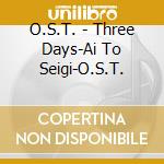 O.S.T. - Three Days-Ai To Seigi-O.S.T. cd