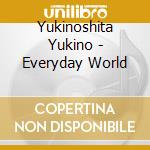 Yukinoshita Yukino - Everyday World cd musicale di Yukinoshita Yukino