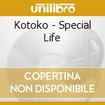 Kotoko - Special Life cd musicale