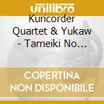 Kuricorder Quartet & Yukaw - Tameiki No Hashi cd musicale di Kuricorder Quartet & Yukaw