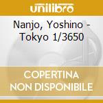 Nanjo, Yoshino - Tokyo 1/3650 cd