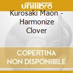 Kurosaki Maon - Harmonize Clover cd