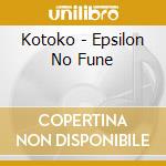 Kotoko - Epsilon No Fune cd