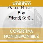 Game Music - Boy Friend(Kari) Album 1 (2 Cd) cd musicale