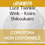 Luce Twinkle Wink - Koiiro Shikoukairo cd