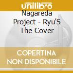 Nagareda Project - Ryu'S The Cover cd