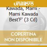 Kawada, Mami - Mami Kawada Best'F' (3 Cd) cd