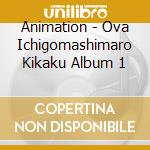 Animation - Ova Ichigomashimaro Kikaku Album 1 cd
