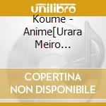 Koume - Anime[Urara Meiro Chou]Character2   Song 2 Koume(Cv.Kubo Yurika)&Nono(Cv cd musicale di Koume