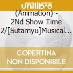 (Animation) - 2Nd Show Time 2/[Sutamyu]Musical Song Series cd
