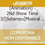 (Animation) - 2Nd Show Time 3/[Sutamyu]Musical Song Series cd