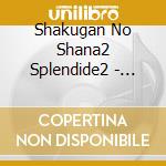 Shakugan No Shana2 Splendide2 - Shakugan No Shana2 Splendide2 2 cd
