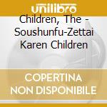 Children, The - Soushunfu-Zettai Karen Children cd musicale
