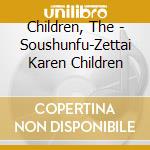 Children, The - Soushunfu-Zettai Karen Children cd