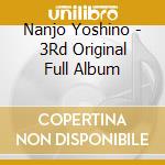 Nanjo Yoshino - 3Rd Original Full Album cd