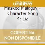 Masked Maidguy - Character Song 4: Liz cd