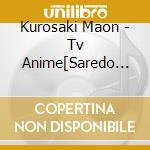 Kurosaki Maon - Tv Anime[Saredo Zainin Ha Ryuu To Odoru]Ending Theme cd