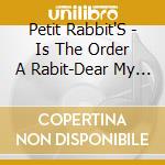 Petit Rabbit'S - Is The Order A Rabit-Dear My Sister- Shudaika Cd cd