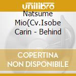 Natsume Mio(Cv.Isobe Carin - Behind