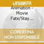 Animation - Movie Fate/Stay Night Unlimite D Blade Works Original Soundtrack cd