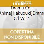 Drama Cd - Anime[Hakuouki]Drama Cd Vol.1 cd