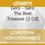 Gero - Gero The Best Treasure (2 Cd) cd