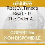 Rize(Cv.Taneda Risa) - Is The Order A Rabbit?? Character Solo Series 03 cd musicale di Rize(Cv.Taneda Risa)