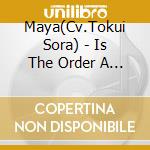 Maya(Cv.Tokui Sora) - Is The Order A Rabbit?? Character Solo Series 05 cd