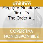 Megu(Cv.Murakawa Rie) - Is The Order A Rabbit?? Character Solo Series 06 cd