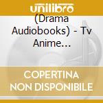 (Drama Audiobooks) - Tv Anime [Sutamyu] Fourth Drama Cd cd musicale