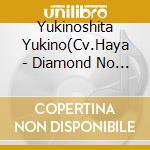 Yukinoshita Yukino(Cv.Haya - Diamond No Jundo cd