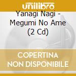 Yanagi Nagi - Megumi No Ame (2 Cd) cd musicale