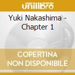 Yuki Nakashima - Chapter 1 cd
