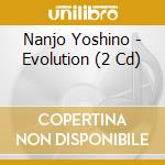 Nanjo Yoshino - Evolution (2 Cd) cd